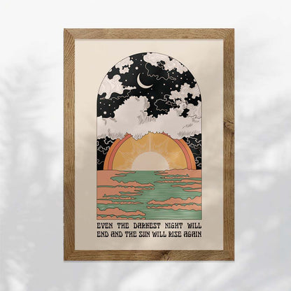 The Sun Will Rise Art Print